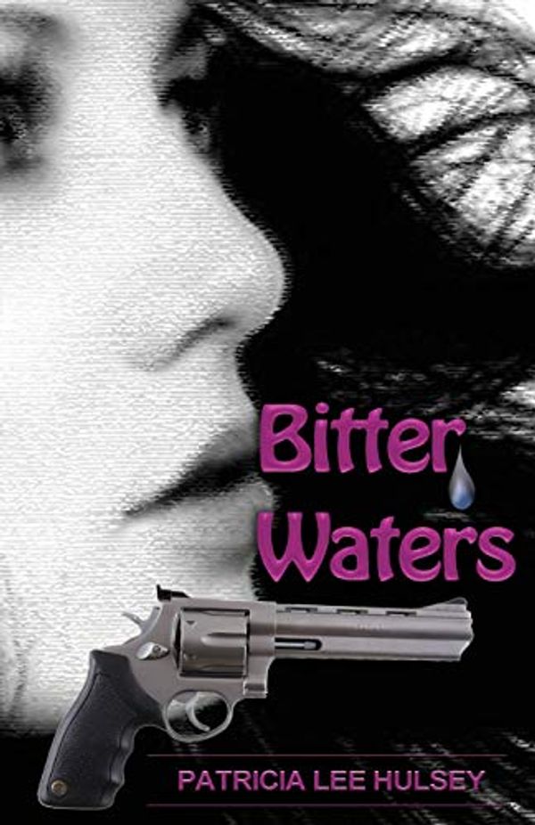 Cover Art for 9781930703001, Bitter Waters by Patricia L. Hulsey