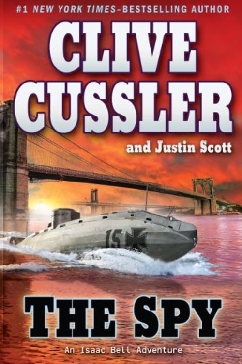 Cover Art for 9781408487297, Spy, the by Clive Cussler, Justin Scott