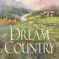Cover Art for 9780553582642, Dream Country by Luanne Rice