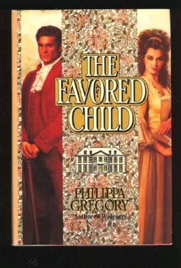 Cover Art for 9780140110654, The Favoured Child by By Philippa Gregory