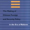 Cover Art for 9780804740562, The Making of Chinese Foreign and Security Policy the Era of Reform by David M. Lampton