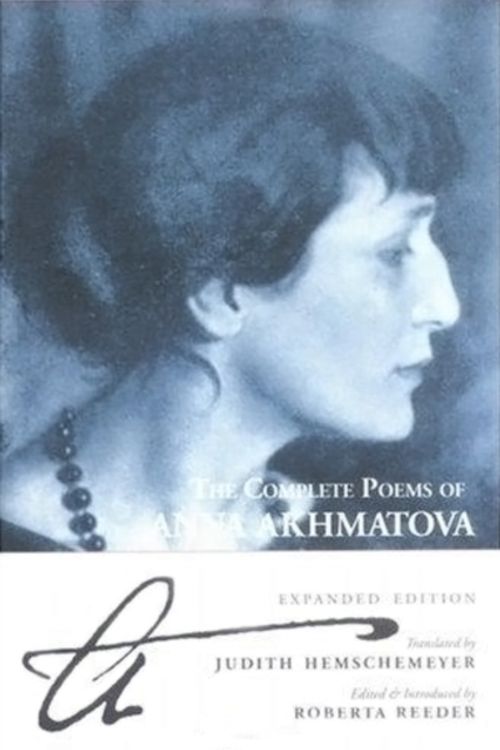 Cover Art for 9780862417161, The Complete Poems of Anna Akhmatova by Anna Akhmatova