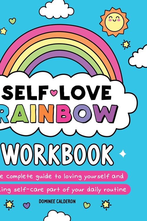 Cover Art for 9781956403404, Self-Love Rainbow Workbook by Dominee Calderon