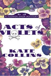 Cover Art for 9780786296163, Acts of Violets (Flower Shop Mysteries, No. 5) by Kate Collins