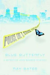 Cover Art for 9781425941369, Blue Butterfly by Ray Bates