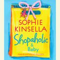 Cover Art for 9781415935866, Shopaholic & Baby by Sophie Kinsella