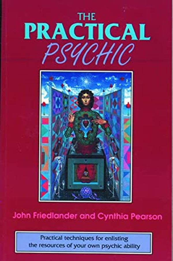 Cover Art for 9780877287285, The Practical Psychic by John Friedlander