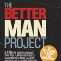 Cover Art for 9781623365561, The Better Man Project by Bill Phillips
