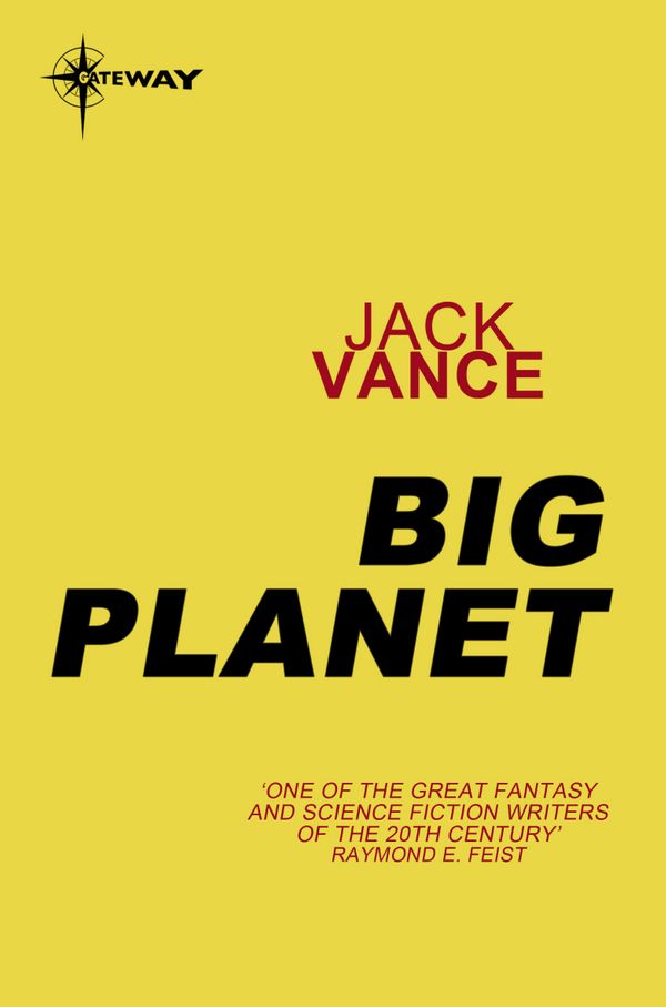 Cover Art for 9780575109506, Big Planet by Jack Vance