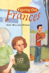 Cover Art for 9780395915103, Figuring out Frances by Gina Willner-Pardo