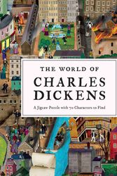 Cover Art for 9781913947163, The World of Charles Dickens: A Jigsaw Puzzle with 70 Characters to Find by John Mullan