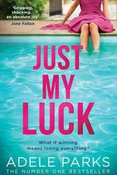 Cover Art for 9780008318420, Just My Luck by Adele Parks