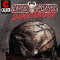 Cover Art for 9781620989401, Deadworld: Slaughterhouse (Graphic Novel) by Gary Reed, Sami Makkonan