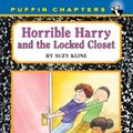 Cover Art for 9780142404515, Horrible Harry and the Locked Closet by Suzy Kline