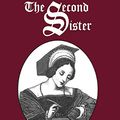 Cover Art for B01M4MIWJU, The Second Sister: A Royal Tudor Romance by Marie Sandeford