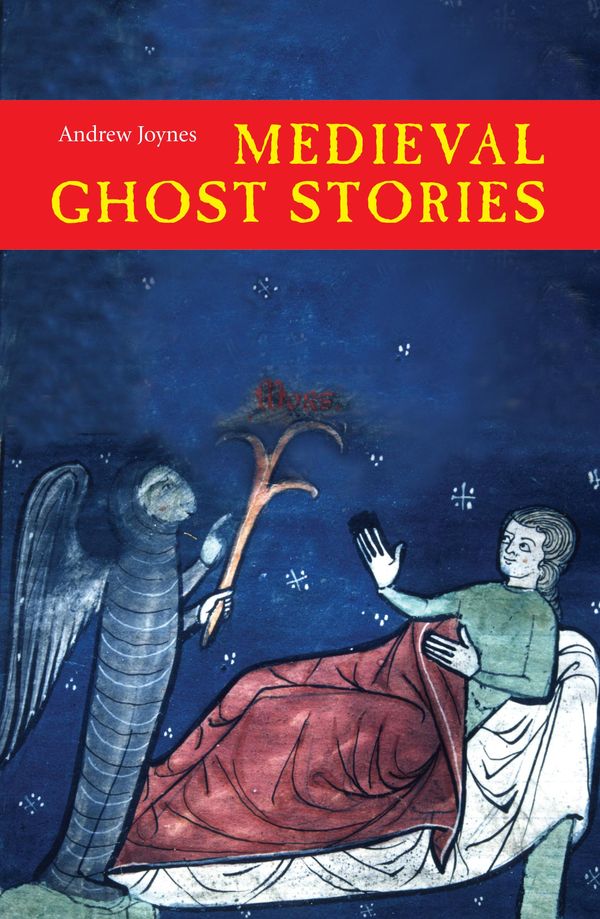 Cover Art for 9781782045038, Medieval Ghost Stories by Andrew Joynes