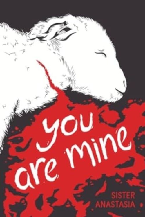 Cover Art for 9780881417562, You Are Mine by Sister Anastasia