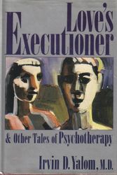 Cover Art for 9780747504795, Love's Executioner and Other Tales of Psychotherapy by Irvin D. Yalom