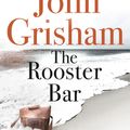Cover Art for 9781473616929, The Rooster Bar by John Grisham