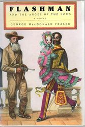 Cover Art for 9780679441724, Flashman And The Angel Of The Lord by George MacDonald Fraser