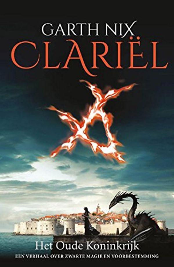 Cover Art for 9789022555903, Clariël: Het Oude Koninkrijk (Oude Koninkrijk (4)) by Garth Nix