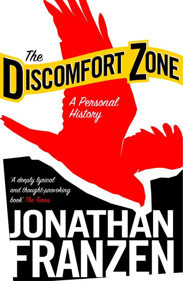 Cover Art for 9780007383221, The Discomfort Zone: A Personal History by Jonathan Franzen