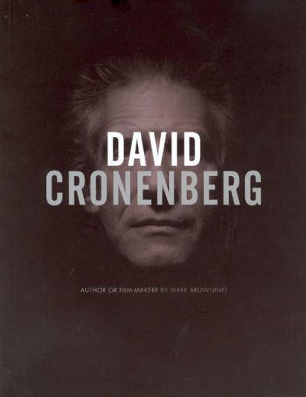 Cover Art for 9781841501734, David Cronenberg by Browning, Mark
