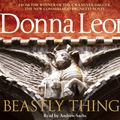 Cover Art for 9781446494240, Beastly Things by Donna Leon