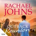 Cover Art for 9781460739532, Outback Reunion (A Bunyip Bay Novel, #6) by 
                                            
                            Rachael Johns                        
                                    