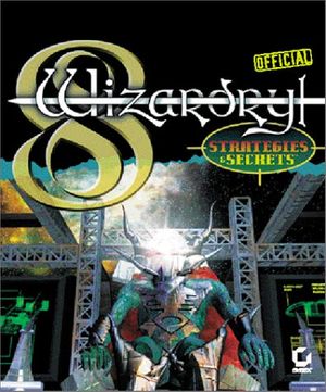 Cover Art for 0025211224663, Wizardry 8 VIII: Sybex Official Strategies  &  Secrets (Strategy Guide) by Mark H. Walker
