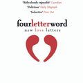 Cover Art for 9780099542056, Four Letter Word: New Love Letters by Rosalind Porter
	 ,     Joshua Knelman
