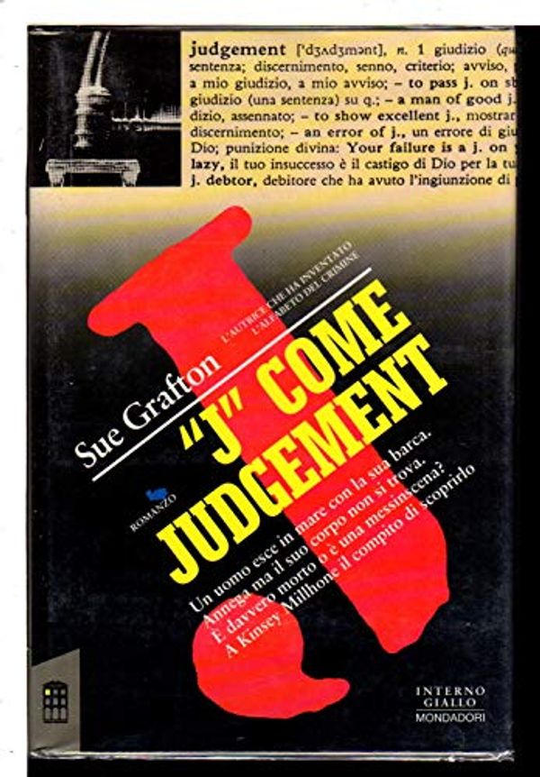 Cover Art for 9788804387336, J come judgement by Sue Grafton