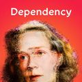 Cover Art for 9780374722951, Dependency by Tove Ditlevsen