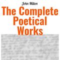 Cover Art for 9788027226665, The Complete Poetical Works of John Milton: Paradise Lost, Paradise Regain'd, Samson Agonistes, Psalms, Sonnets, The Passion, on Time, on Shakespear, L'allegro, Il Penseroso, Arcades, Lycidas by John Milton