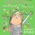 Cover Art for 9780606066396, Clarice Bean What Planet Are You from by Lauren Child