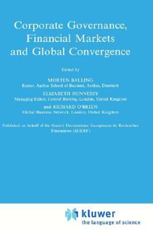 Cover Art for 9780792348252, Corporate Governance, Financial Markets and Global Convergence by Morten Balling