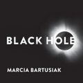 Cover Art for 9798200027811, Black Hole Lib/E [Audio] by Marcia Bartusiak, Randye Kaye