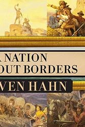 Cover Art for 9781665148597, A Nation Without Borders: The United States and Its World in an Age of Civil Wars, 1830-1910 (The Penguin History of the United States Series) by Steven Hahn