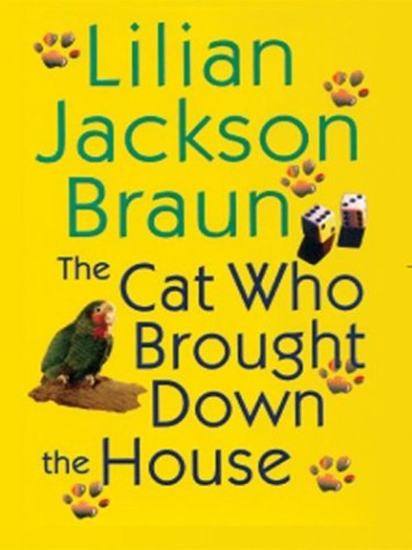 Cover Art for 9780786250363, The Cat Who Brought Down the House by Lilian Jackson Braun