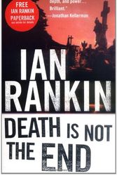 Cover Art for 9780312261429, Death is Not the End: an Inspector Rebus Novella by Ian Rankin