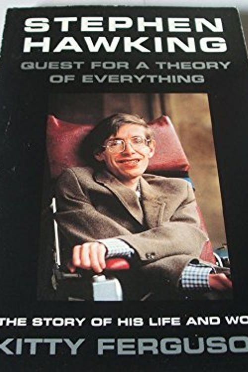 Cover Art for 9780553405071, Stephen Hawking: Quest For A Theory Of Everything by Kitty Ferguson