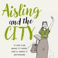 Cover Art for 9780717182688, Aisling and the City by Emer McLysaght, Sarah Breen