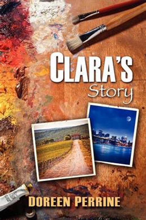 Cover Art for 9781934452639, Clara's Story by Doreen Perrine