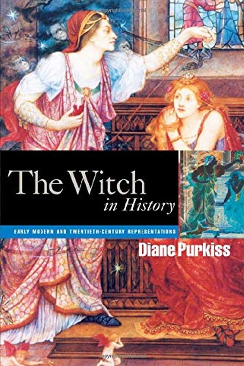 Cover Art for 9780415087629, The Witch in History by Diane Purkiss