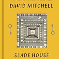 Cover Art for 9780812998689, Slade House by David Mitchell