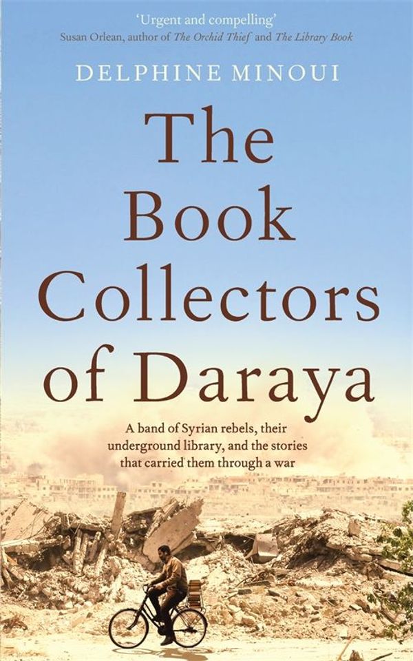 Cover Art for 9781529012354, The Book Collectors of Daraya by Lara Vergnaud