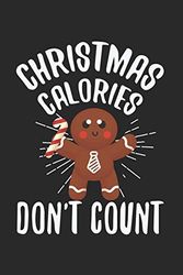 Cover Art for 9781700777973, don't count Christmas calories: Calendar, weekly planner, diary, notebook, book 105 pages in softcover. One week on one double page. For all ... to take down and not forget. For 52 weeks. by Doris Finke, Schuhboutique