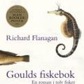 Cover Art for 9788202478704, Goulds fiskebok by Richard Flanagan