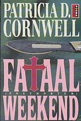 Cover Art for 9789024513345, Fataal Weekend (Dutsch text version) by Patricia D. Cornwell