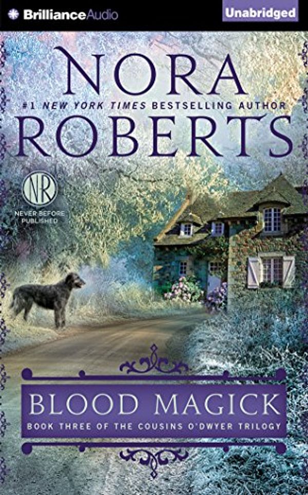 Cover Art for 9781480511354, Blood Magick (Cousins O'Dwyer Trilogy) by Nora Roberts